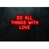 Carteles de Neón Led - Luces de neón "Do all things with love"